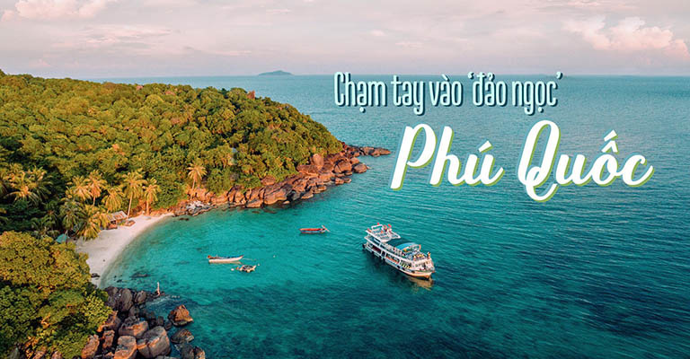 Cẩm nang du lịch đảo ngọc thiên đường Phú Quốc