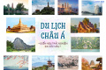 TOP 5 NHỮNG ĐỊA ĐIỂM DU LỊCH CHÂU Á NHẤT ĐỊNH PHẢI ĐI