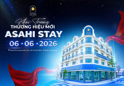 ASAHI LUXSTAY CHÍNH THỨC RA MẮT THƯƠNG HIỆU ASAHI STAY: KHÔNG GIAN LƯU TRÚ CAO CẤP MỚI TẠI HƯNG YÊN