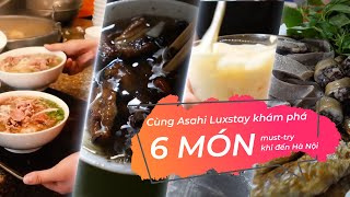 Top 6 món ăn nhất định phải thử khi đến Hà Nội
